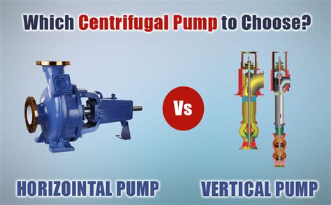 horizontal centrifugal pump|vertical multistage pump vs centrifugal.